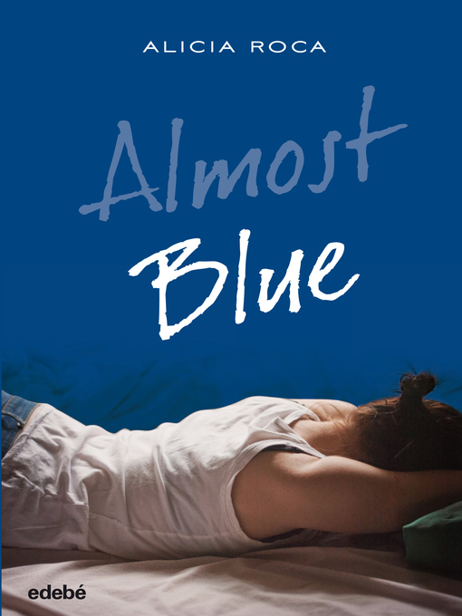 Title details for Almost Blue by Alicia Roca Orta - Wait list